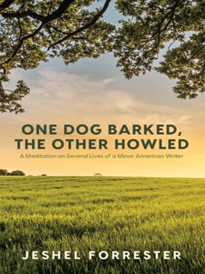 cover image of One Dog Barked, the Other Howled